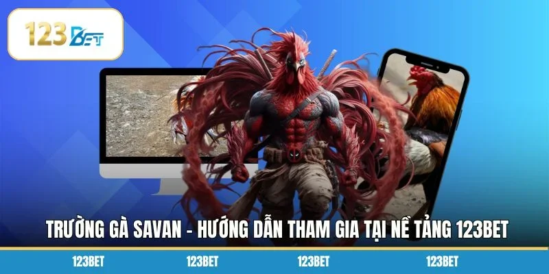 Trường Gà Savan